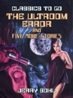 The Ultroom Error and five more stories - eBook
