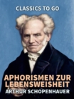 Aphorismen zur Lebensweisheit - eBook