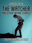 The Watcher, and Other Weird Stories - eBook