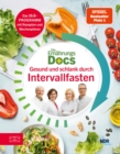 Die Ernahrungs-Docs - Gesund und schlank durch Intervallfasten - eBook