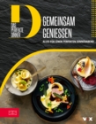 Das perfekte Dinner (Bd. 3) : Gemeinsam genieen: Alles fur einen perfekten Dinnerabend - eBook