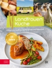 Landfrauenkuche Band 8 : 14 bayerische Landfrauen kochen mit Herz und Leidenschaft - eBook