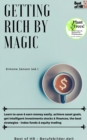 Getting Rich by Magic : Learn to save & earn money easily, achieve asset goals, get intelligent investments stocks & finances, the best strategies - index funds & equity trading - eBook