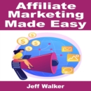 Affiliate Marketing Made Easy - eBook