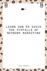 Learn How to Avoid the Pitfalls of Network Marketing - eBook