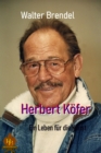 Herbert Kofer : Ein Leben fur die Kunst - eBook