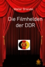 Die Filmhelden der DDR - eBook