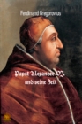 Papst Alexander VI. und seine Zeit - eBook