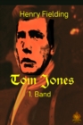 Tom Jones - 1. Band : Geschichte eines Findlings - eBook