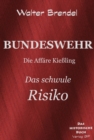 Bundeswehr: Das schwule Risiko : Die Affare Kieling - eBook