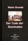Der Code der Illuminaten : Wie geheime Machte wirken - eBook