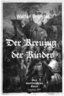 Der Kreuzzug der Kinder : Marchen oder historische Wahrheit? - eBook