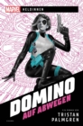 Marvel | Heldinnen - Domino auf Abwegen - eBook