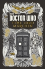 Doctor Who: Time Lord Marchen - eBook