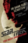 Star Trek - The Next Generation: Im Bann der Schatten - eBook