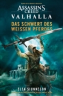 Assassin's Creed: Valhalla - Das Schwert des weien Pferdes (Roman) - eBook