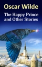 The Happy Prince and Other Stories - eBook