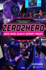 Zero2Hero : Der Weg zum E-Sport-Profi - eBook