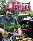 Einfach genial Grillen: Vegetarisch - eBook