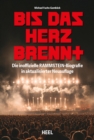 Bis das Herz brennt (Aktualisierte Neuauflage) : Die inoffizielle Rammstein-Biografie - eBook