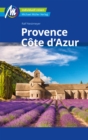 Provence & Cote d'Azur Reisefuhrer Michael Muller Verlag : Individuell reisen mit vielen praktischen Tipps - eBook