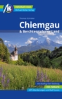 Chiemgau & Berchtesgadener Land Reisefuhrer Michael Muller Verlag : Individuell reisen mit vielen praktischen Tipps - eBook
