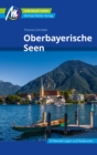 Oberbayerische Seen Reisefuhrer Michael Muller Verlag : Individuell reisen mit vielen praktischen Tipps - eBook