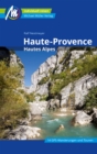 Haute-Provence Reisefuhrer Michael Muller Verlag : Hautes-Alpes - eBook