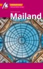 Mailand MM-City Reisefuhrer Michael Muller Verlag : Individuell reisen mit vielen praktischen Tipps und Web-App mmtravel.com - eBook
