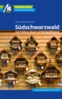 Sudschwarzwald Reisefuhrer Michael Muller Verlag : mit Freiburg, Basel und Markgraflerland - eBook