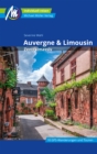 Auvergne & Limousin Reisefuhrer Michael Muller Verlag : Zentralmassiv - eBook