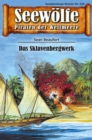 Seewolfe - Piraten der Weltmeere 630 : Das Sklavenbergwerk - eBook