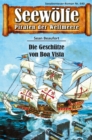 Seewolfe - Piraten der Weltmeere 640 : Die Geschutze von Boa Vista - eBook