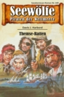 Seewolfe - Piraten der Weltmeere 649 : Themse-Ratten - eBook