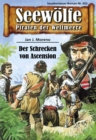 Seewolfe - Piraten der Weltmeere 653 : Der Schrecken von Ascension - eBook