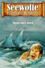 Seewolfe - Piraten der Weltmeere 685 : Mann uber Bord - eBook
