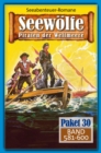 Seewolfe Paket 30 : Seewolfe - Piraten der Weltmeere, Band 581 bis 600 - eBook