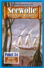 Seewolfe Paket 34 : Seewolfe - Piraten der Weltmeere, Band 661 bis 680 - eBook