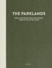 The Parklands : Trails and Secrets from the National Parks of the United States - Book