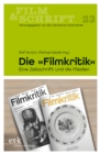 FILM & SCHRIFT - "Die Filmkritik" : Eine Zeitschrift und die Medien - eBook