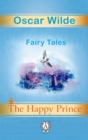 The Happy Prince. Fairy Tales - eBook