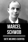 7 mejores cuentos de Marcel Schwob - eBook
