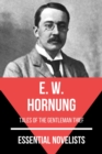 Essential Novelists - E. W. Hornung : tales of the gentleman thief - eBook