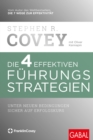 Die 4 effektiven Fuhrungsstrategien : Unter neuen Bedingungen sicher auf Erfolgskurs - eBook