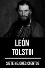 7 mejores cuentos de Leon Tolstoi - eBook