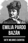 7 mejores cuentos de Emilia Pardo Bazan - eBook