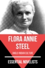 Essential Novelists - Flora Annie Steel : Anglo-Indian culture - eBook