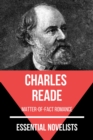 Essential Novelists - Charles Reade : matter-of-fact romance - eBook