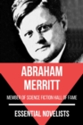 Essential Novelists - Abraham Merritt : member of the science ficiton hall of fame - eBook