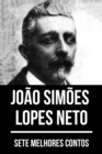 7 melhores contos de Joao Simoes Lopes Neto - eBook